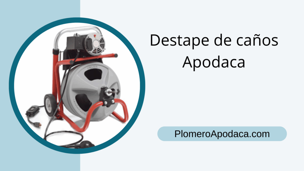Destape de caños Apodaca
