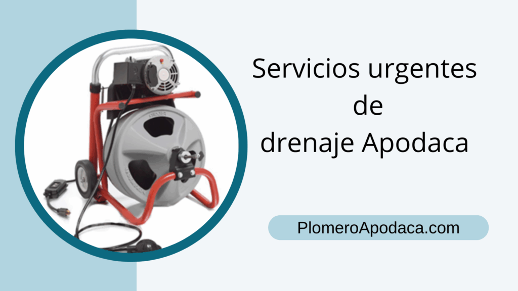Servicios urgentes de drenaje Apodaca